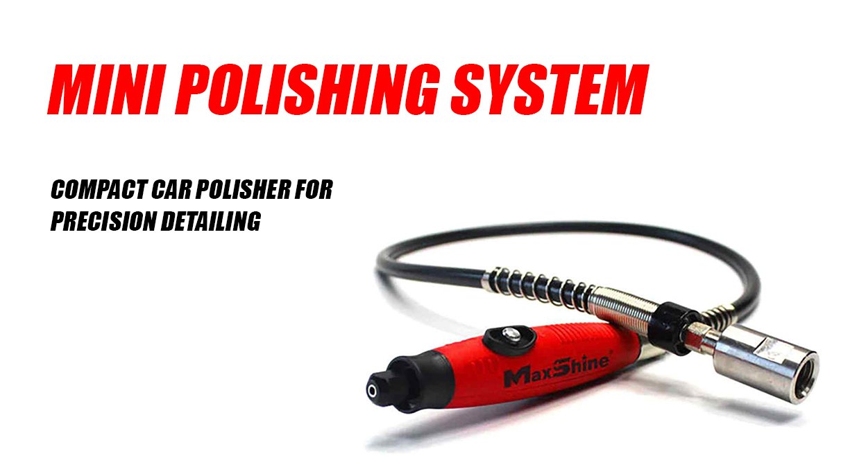 Mini Polishing System – Compact Car Polisher for Precision Detailing